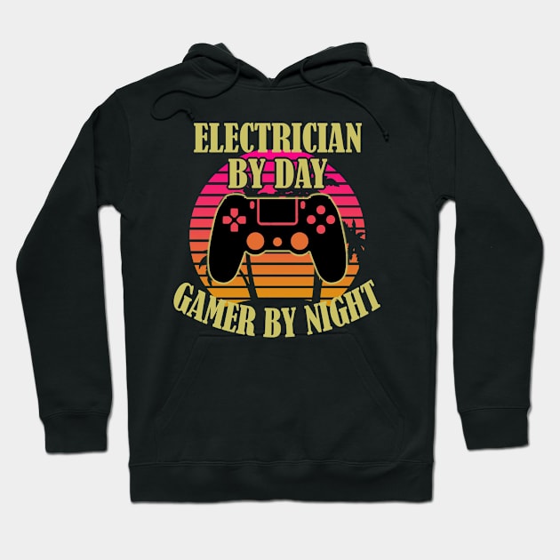 Electrician By Day Gamer By Night Hoodie by Trade Theory